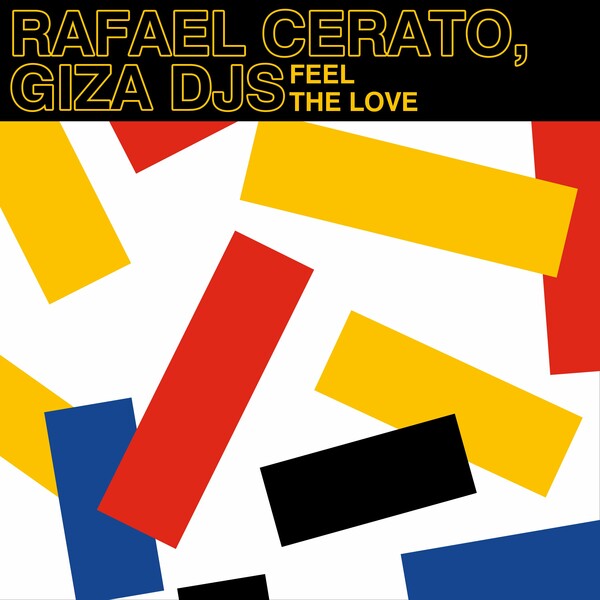 Giza Djs & Rafael Cerato - Feel the Love
