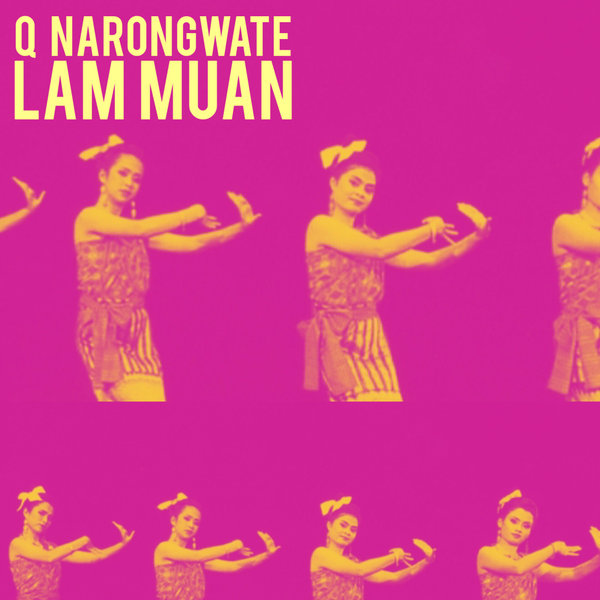 Q Narongwate - Lam Muan