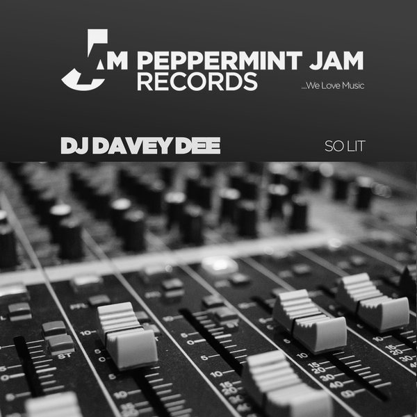 DJ Davey Dee - So Lit