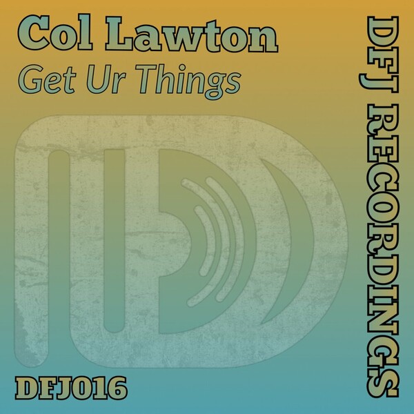 Col Lawton - Get Ur Things