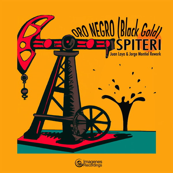 Spiteri - Oro Negro (Black Gold) - Juan Laya & Jorge Montiel Rework
