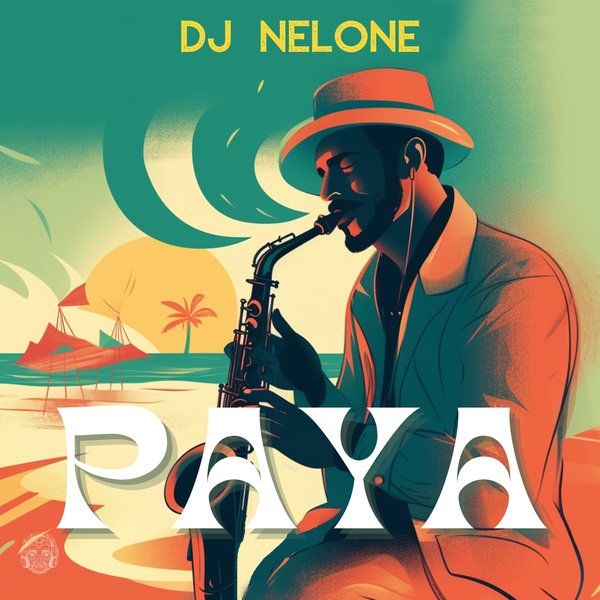 DJ Nelone - Paya
