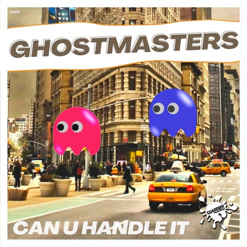 GhostMasters - Can U Handle It