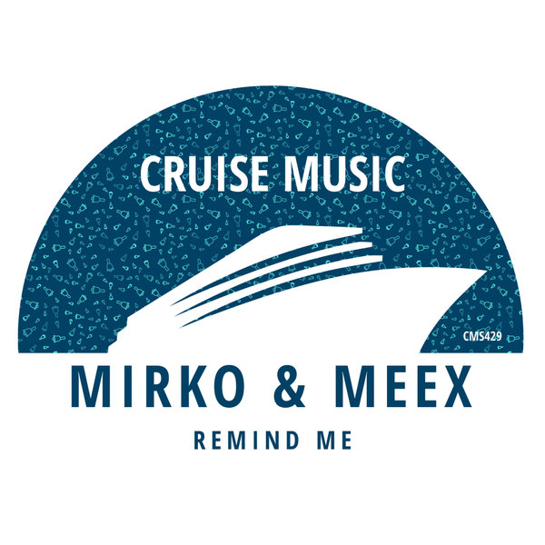 Mirko & Meex - Remind Me