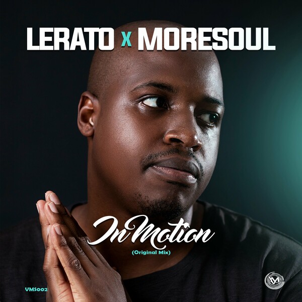 Lerato & MoreSoul - In Motion