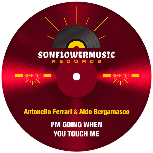 Antonello Ferrari, Aldo Bergamasco - I'm Going When You Touch Me