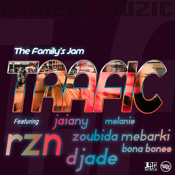 The Family's Jam - Trafic