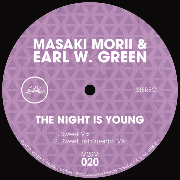 Masaki Morii and Earl W. Green - The Night Is Young (Sweet Mixes)