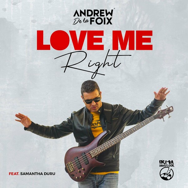 Andrew De la Foix & Samantha Duru - Love Me Right
