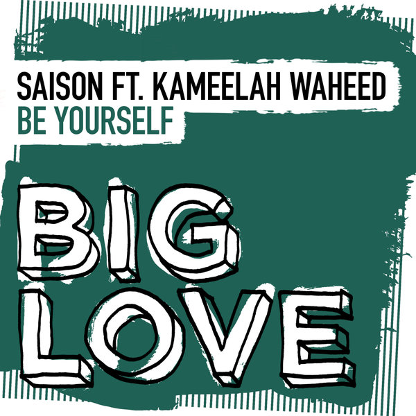 Saison, Kameelah Waheed - Be Yourself