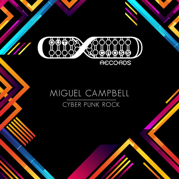Miguel Campbell - Cyber Punk Rock