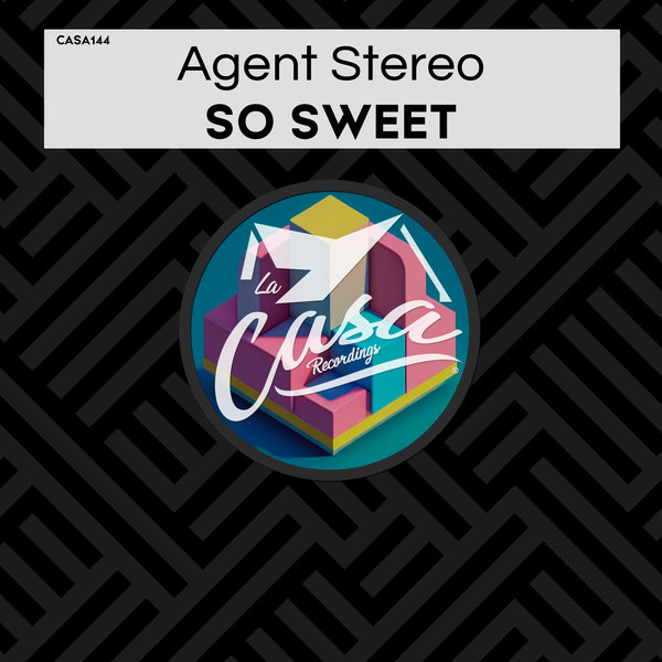 Agent Stereo - So Sweet