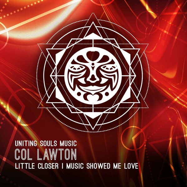 Col Lawton - Little Closer - Music Showed Me Love