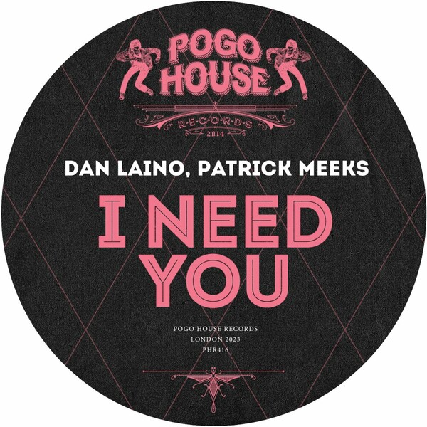 Dan Laino & Patrick Meeks - I Need You