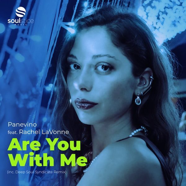 Panevino Feat. Rachel LaVonne - Are You With Me (inc. Deep Soul Syndicate Remix)