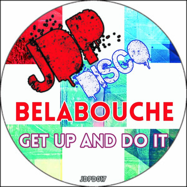 Belabouche - Get up and do it