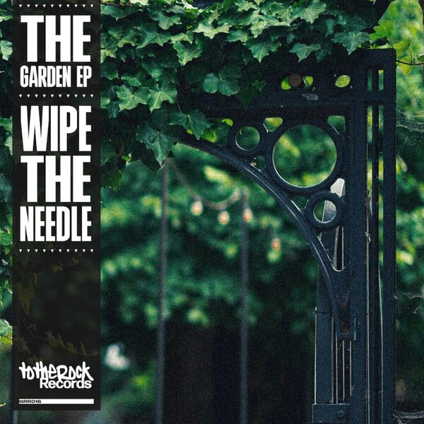 Wipe The Needle - The Garden EP