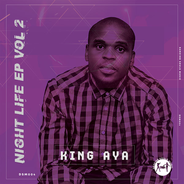 King Aya - The Night Life EP Vol. 2