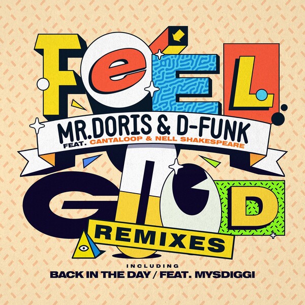 Mr Doris & D-Funk - Feel Good / Back in the Day (Remixes)