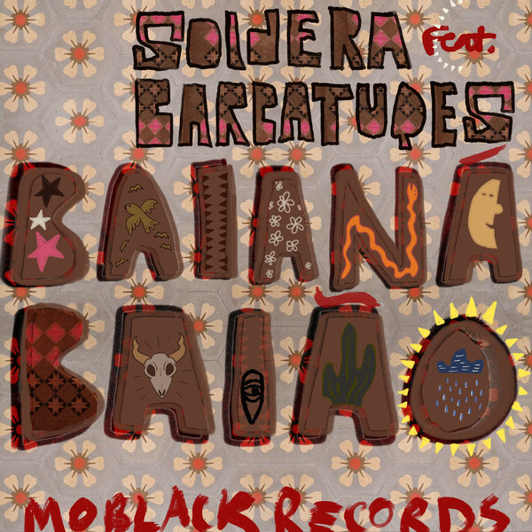 Soldera feat. Barbatuques - Baianá & Baião