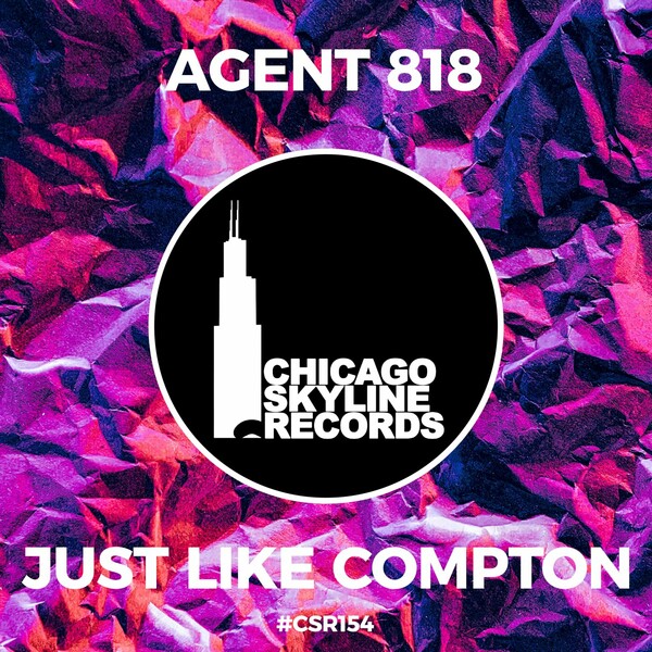 Agent 818 - Just Like Compton