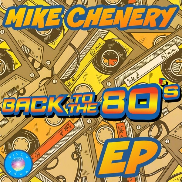 Mike Chenery - Back To The 80's EP