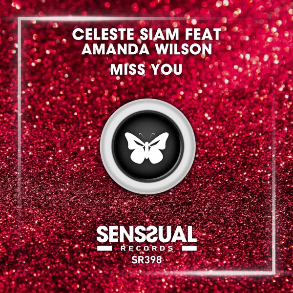 Celeste Siam ft Amanda Wilson - Miss You (Per QX Mix)