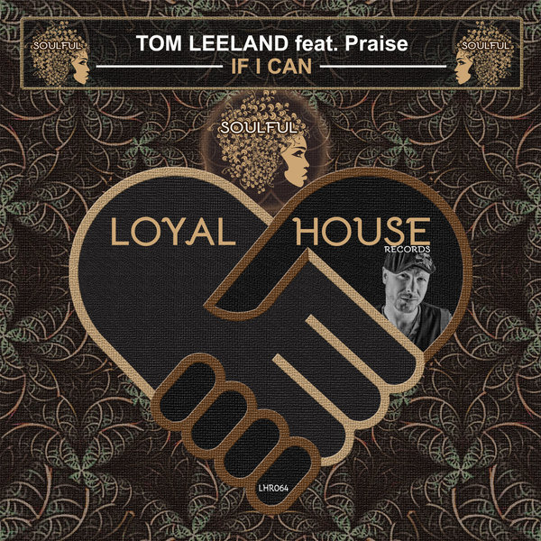 Tom Leeland feat. Praise - If I Can