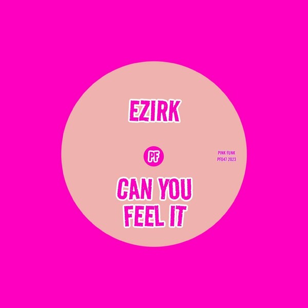 Ezirk - Can You Feel It