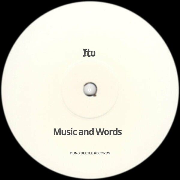 Itu - Music and Words