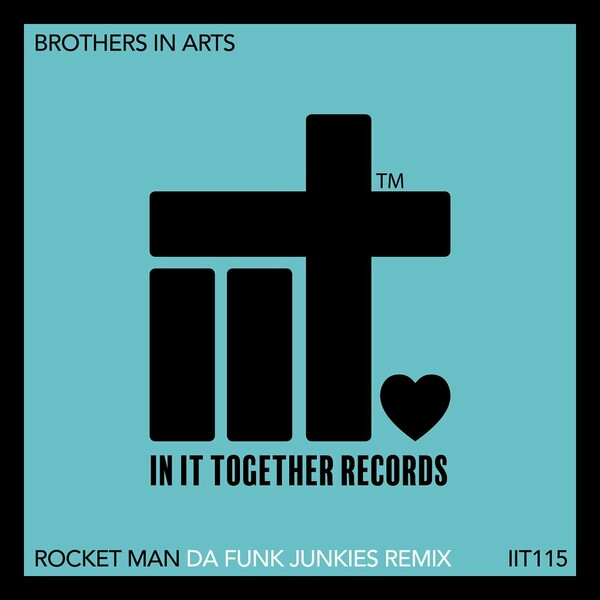 Brothers in Arts - Rocket Man (Remixes)