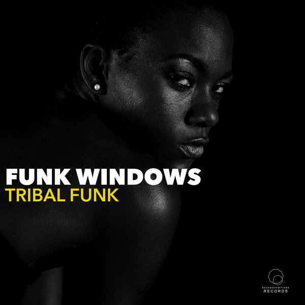 Funk Windows - Tribal Funk