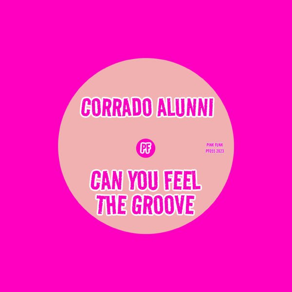 Corrado Alunni - Can You Feel The Groove