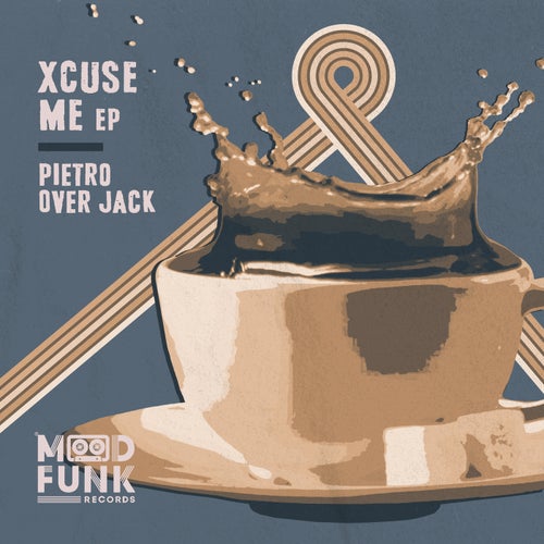Pietro Over Jack - Xcuse Me EP