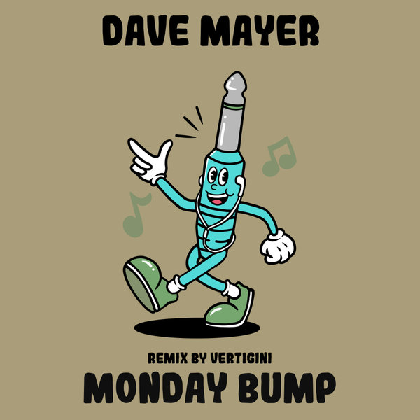 Dave Mayer - Monday Bump (Vertigini Remix)