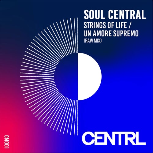 Soul Central - Strings Of Life / Un Amore Supremo - Raw Mix