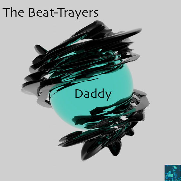 The Beat-Trayers - Daddy
