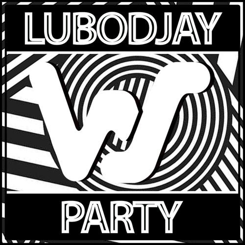Lubodjay - Party