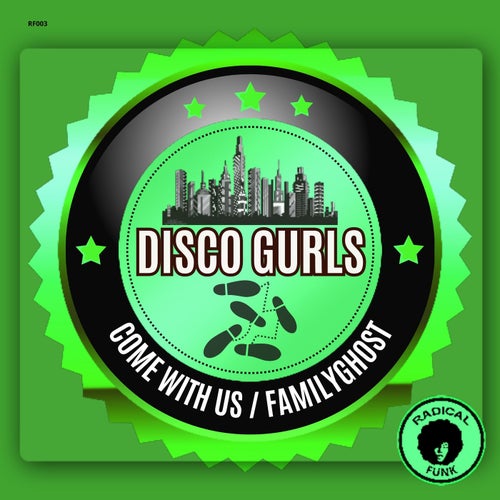 Disco Gurls - Come With Us / FamilyGhost