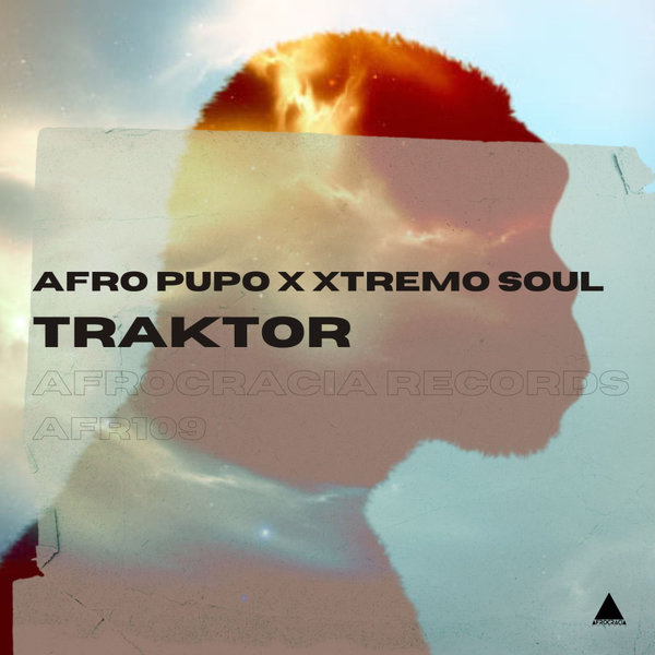 Afro Pupo, Xtremo Soul - Traktors