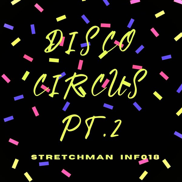 StretchMan - Disco Circus Pt.2