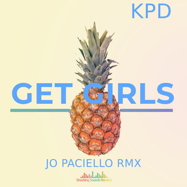 KPD - Get Girls (Jo Paciello Remix)