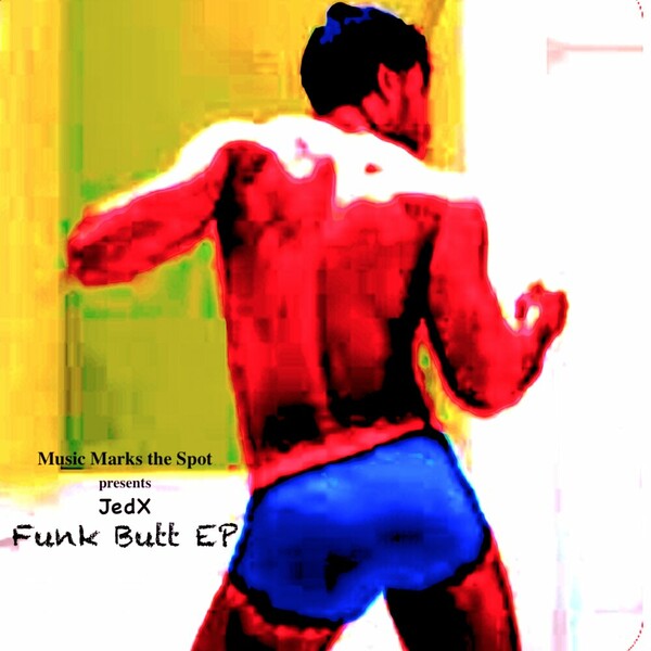 JedX - Funk Butt EP