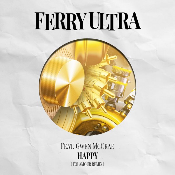 Ferry Ultra, Gwen McCrae - Happy
