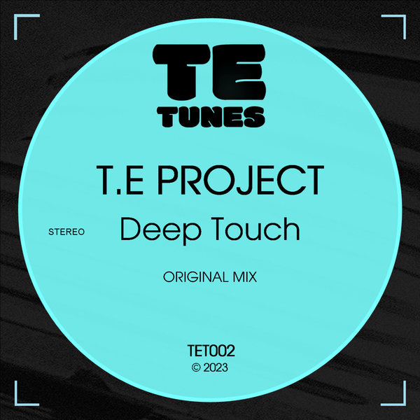 T.E Project - Deep Touch (Original Mix)