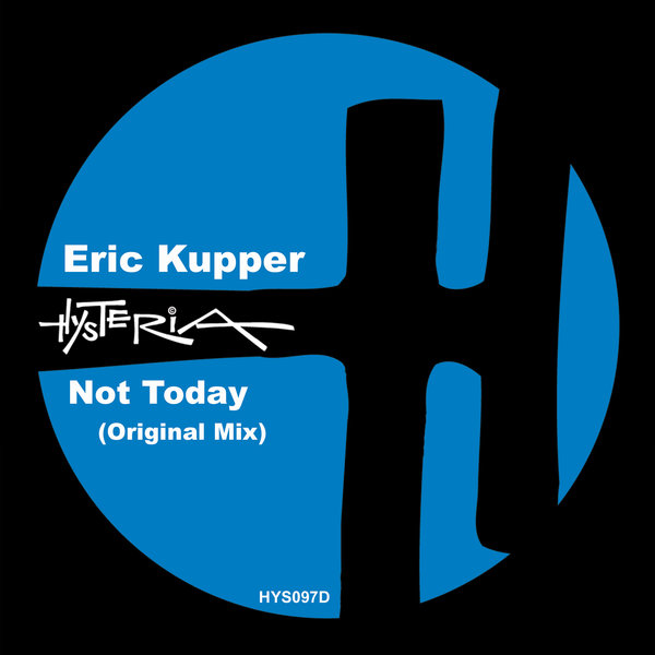Eric Kupper - Not Today
