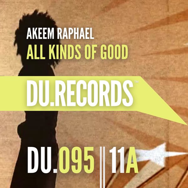 Akeem Raphael - All Kinds Of Good