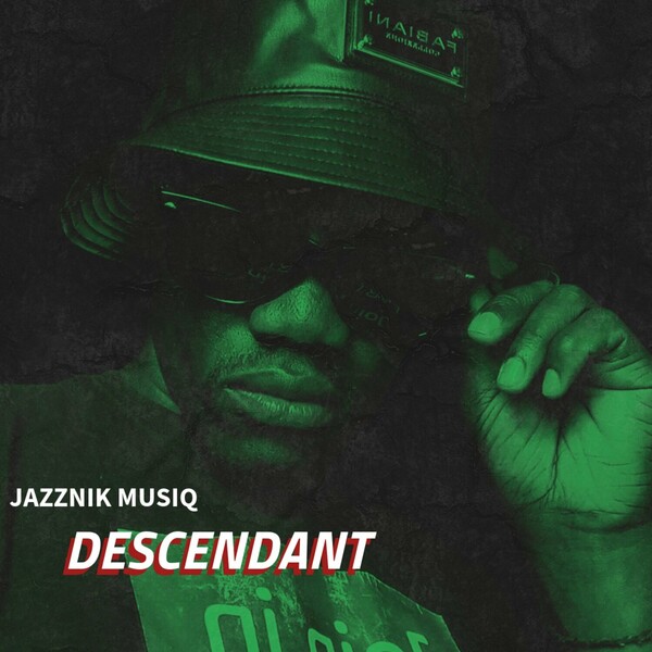 Jazznik Musiq - Descendant