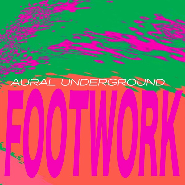 VA - Footwork: Aural Underground