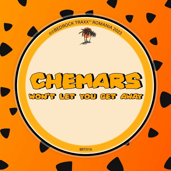 Chemars - Won't Let You Get Away
